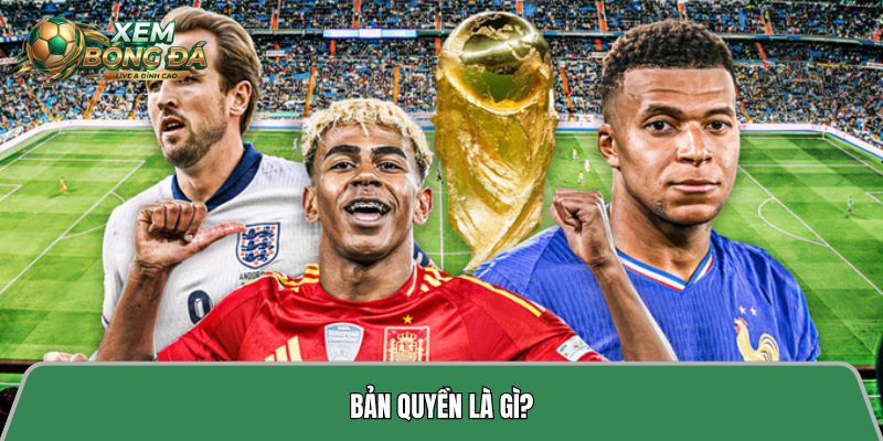 Bản quyền là gì?